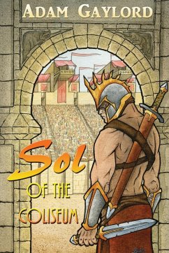 Sol of the Coliseum - Gaylord, Adam