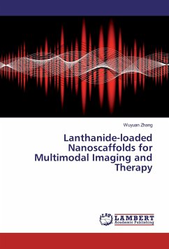 Lanthanide-loaded Nanoscaffolds for Multimodal Imaging and Therapy - Zhang, Wuyuan