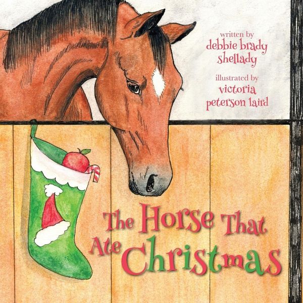 The Horse That Ate Christmas The Horse That Ate Christmas