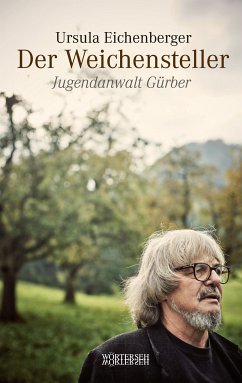 Der Weichensteller (eBook, ePUB) - Eichenberger, Ursula