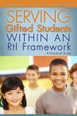 Serving Gifted Students within an RtI Framework (eBook, ePUB) Serving Gifted Students within an RtI Framework (eBook, ePUB)