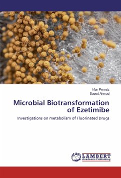 Microbial Biotransformation of Ezetimibe - Pervaiz, Irfan;Ahmad, Saeed