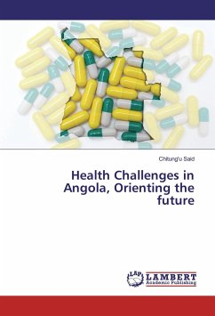 Health Challenges in Angola, Orienting the future