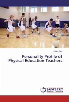 Personality Profile of Physical Education Teachers - Asai, Kailas
