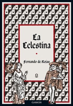 La Celestina - Rojas, Fernando De