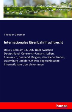 Internationales Eisenbahnfrachtrecht Internationales Eisenbahnfrachtrecht
