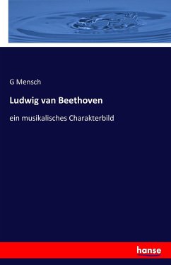 Ludwig van Beethoven - Mensch, G