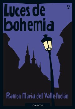 Luces de bohemia - Valle-Inclán, Ramón Del