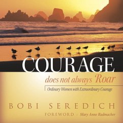 Cover Courage Does Not Always Roar (eBook, ePUB)
