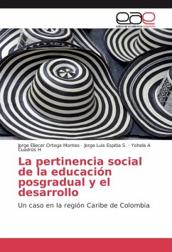 La pertinencia social de la educación posgradual y el desarrollo - Ortega Montes, Jorge Eliecer;Espitia S., Jorge Luis;Cuadros H, Yohela A