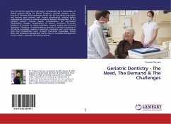 Geriatric Dentistry - The Need, The Demand & The Challenges