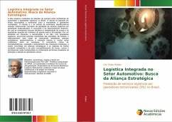 Logística Integrada no Setor Automotivo: Busca da Aliança Estratégica - Robles, Léo Tadeu