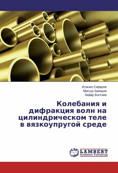 Kolebaniya i difrakciya voln na cilindricheskom tele v vyazkouprugoj srede - Safarov, Ismoil;Ahmedov, Maxud;Boltaev, Zafar