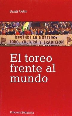 El toreo en el mundo - Ortiz, Santi; Santi, Ortiz