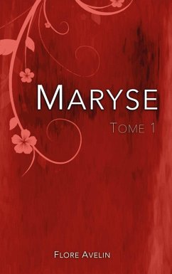 Maryse - Tome 1 (eBook, ePUB) - Avelin, Flore