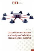 Data-driven evaluation and design of adaptive recommender systems