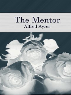 The Mentor (eBook, ePUB) - Ayres, Alfred
