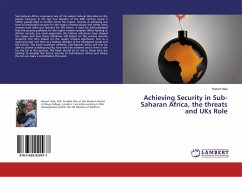 Achieving Security in Sub-Saharan Africa, the threats and UKs Role - Hale, Robert