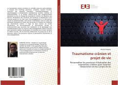 Traumatisme crânien et projet de vie - Forgeau, Michel