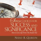Seven Choices for Success and Significance (eBook, ePUB)