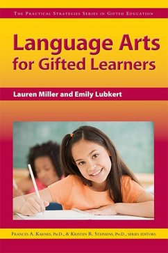 Language Arts for Gifted Learners (eBook, ePUB) - Miller, Lauren; Lubkert, Emily