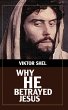 Why He Betrayed Jesus (eBook, ePUB) - Bild 1