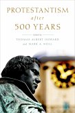 Protestantism after 500 Years (eBook, ePUB)
