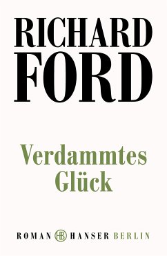 Verdammtes Glück (eBook, ePUB) - Ford, Richard