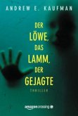 Der Löwe, das Lamm, der Gejagte