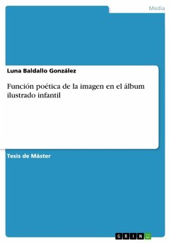 Función poética de la imagen en el álbum ilustrado infantil (eBook, ePUB) - Baldallo González, Luna