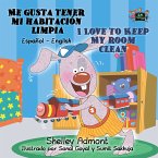 Me gusta tener mi habitación limpia I Love to Keep My Room Clean (eBook, ePUB)