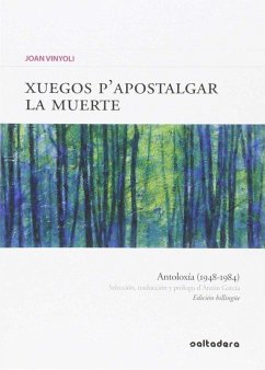 Cover Xuegos p?apostalgar la muerte : antoloxía, 1948-1984