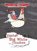 Santa's Big White Chicken