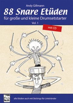 88 Snare Etüden für große und kleine Drumsetstarter, m. 1 Audio-CD - Gillmann, Andy