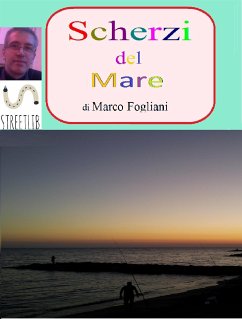 Scherzi del Mare (eBook, ePUB) - Fogliani, Marco