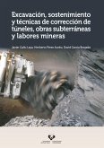 Excavación, sostenimiento y técnicas de corrección de túneles, obras subterráneas y labores mineras