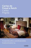 Cartas de Freud a Reich : El compromiso político y social del psicoanálisis. El análisis del carácter, hoy