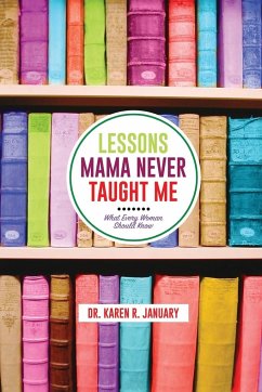 Lessons Mama Never Taught Me - January, Karen Renee