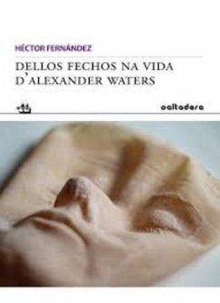 Dellos fechos na vida d?Alexander Waters - Fernández, Héctor