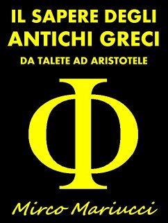 Il Sapere degli Antichi Greci (eBook, ePUB) - Mariucci, Mirco