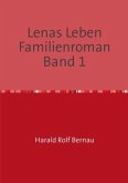 Doppelband: Lenas Leben / Lenas Leben Familienroman Band 2