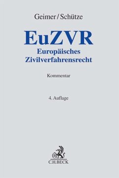 Europäisches Zivilverfahrensrecht - Geimer, Reinhold;Schütze, Rolf A.