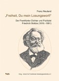 "Freiheit, Du mein Losungswort!"!