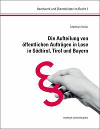 Die Aufteilung von öffentlichen Aufträgen in Lose in Südtirol, Tirol und Bayern