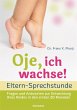 Oje, ich wachse! - ELTERN-SPRECHSTUNDE... - Bild 1