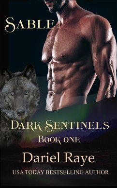 Dark Sentinels Book One: Sable (eBook, ePUB) - Raye, Dariel