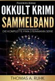 Okkult Krimi Sammelband: Die komplette Finn Steinmann Serie (eBook, ePUB)