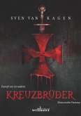 Kreuzbrüder: Kampf um Jerusalem. Historische Fantasy (eBook, ePUB)