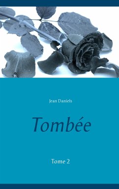 Tombée (eBook, ePUB) - Daniels, Jean