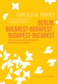 Berlin, Bucarest-Budapest : Budapest-Bucarest (eBook, ePUB)